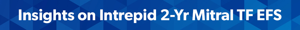 Insights on Intrepid 2-Yr Mitral TF EFS