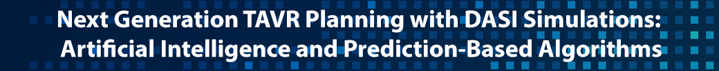 Next Generation TAVR Planning with DASI Simulations: Artificial Intelligence and Prediction-Based Algorithms