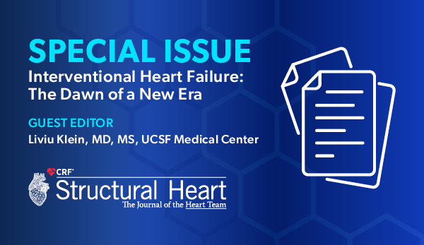Special Issue Interventional Heart Failure: The Dawn of a New Era