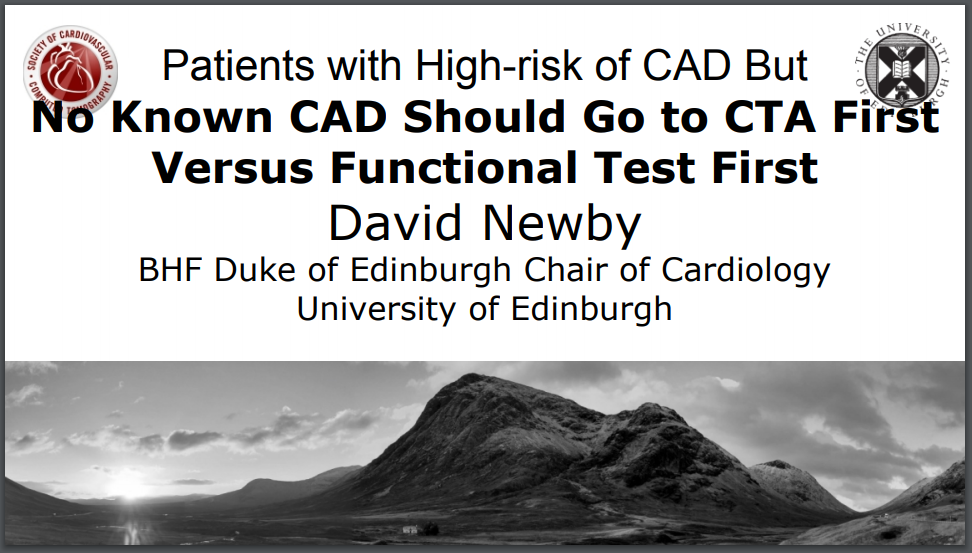 Patients with High-risk of CAD But No Known CAD Should Go to CTA First Versus Functional Test First