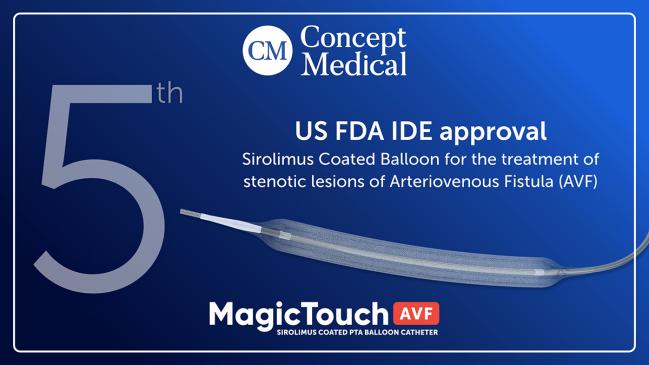 Concept Medical receives US FDA approval for MagicTouch AVF indication, their fifth US clinical study approval for the MagicTouch portfolio
