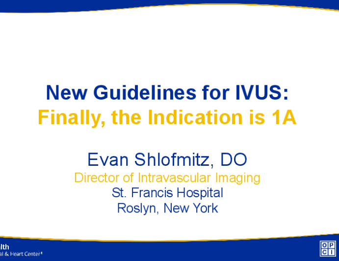 New Guidelines for IVUS: Finally, the Indication is 1A