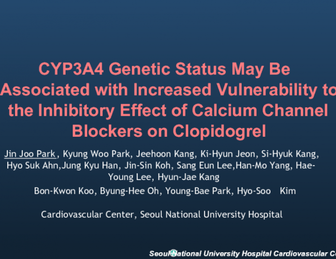 CYP3A4 Genetic Status May Be Associated with Increased Vulnerability to the Adverse Effect of Calcium Channel Blockers on Clopidogrel Response Variability