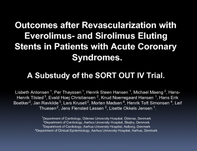 Outcomes After Revascularization with Everolimus- and Sirolimus Eluting Stents In Patients with Acute Coronary Syndromes. A Substudy of the SORT OUT IV Trial.