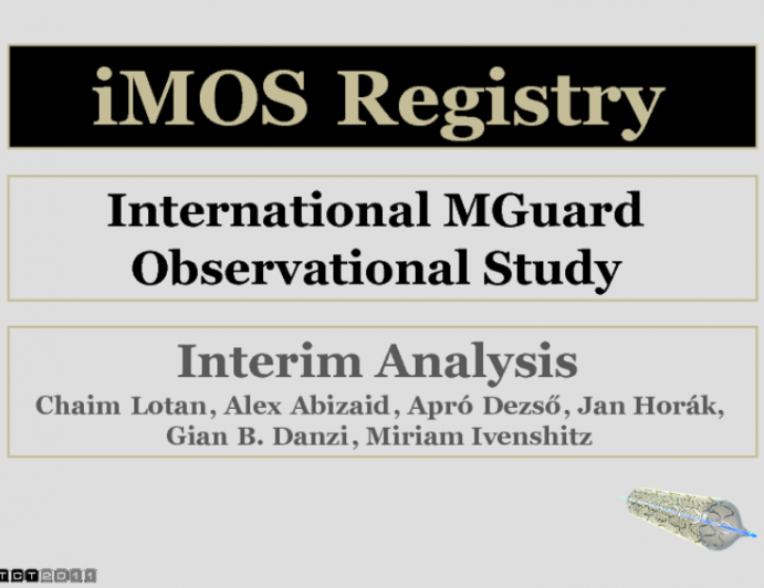 Interim Analysis of the IMOS - MGUARD<sup>TM</sup> International Registry