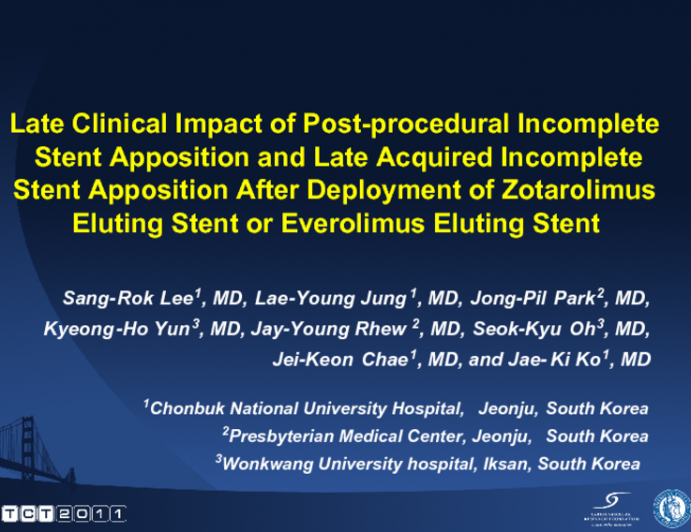 Late Clinical Impact of Postprocedural Incomplete Stent Apposition and Late Acquired Incomplete Stent Apposition After Deployment of Zotarolimus Eluting Stent or Everolimus...