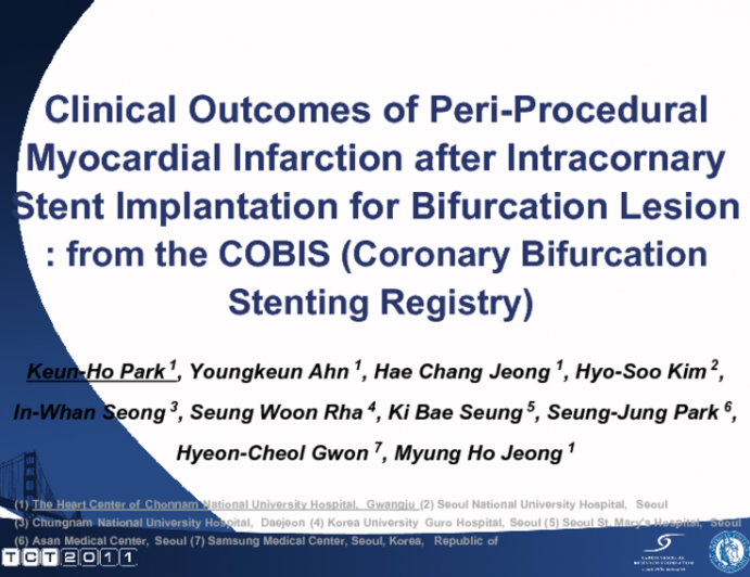 Clinical Outcomes of Peri-procedural Myocardial Infarction after Intracoronary Stent Implantation for Bifurcation Lesion: Results from Coronary Bifurcation Stenting Registry...