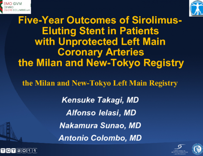 Five-Year Outcomes of Sirolimus-Eluting Stent in Patients with Unprotected Left Main Coronary Arteries: the Milan and New-Tokyo Registry.