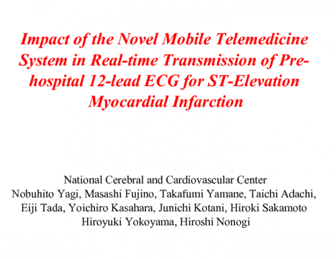 Impact of the Novel Mobile Telemedicine System in Real- time Transmission of Prehospital 12-lead ECG for ST-segment Elevation Acute myocardial infarction.