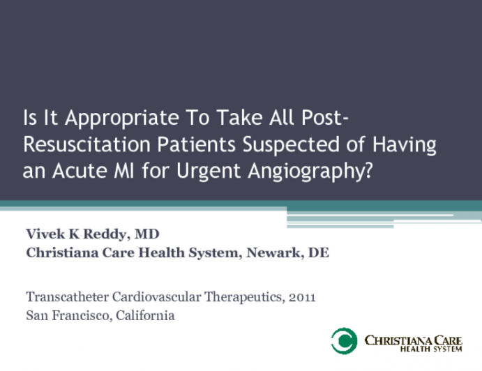 Is It Appropriate To Take All Post-Resuscitation Patients Suspected of Having an Acute MI For Urgent Angiography?