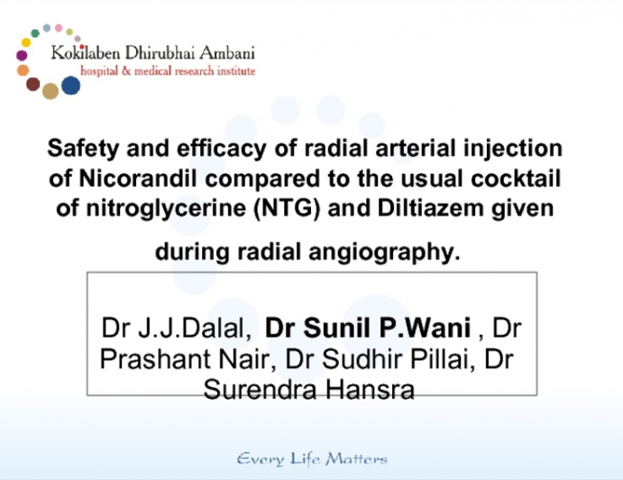 Safety and efficacy of  radial arterial  injection of Nicorandil compared to the usual cocktail of nitroglycerine (NTG) and Diltiazem given during radial angiography.