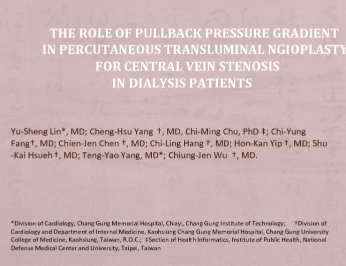 The Role of Pull-Back Pressure Gradient in Percutaneous Transluminal Angioplasty for Central Vein stenosis in Dialysis Patients