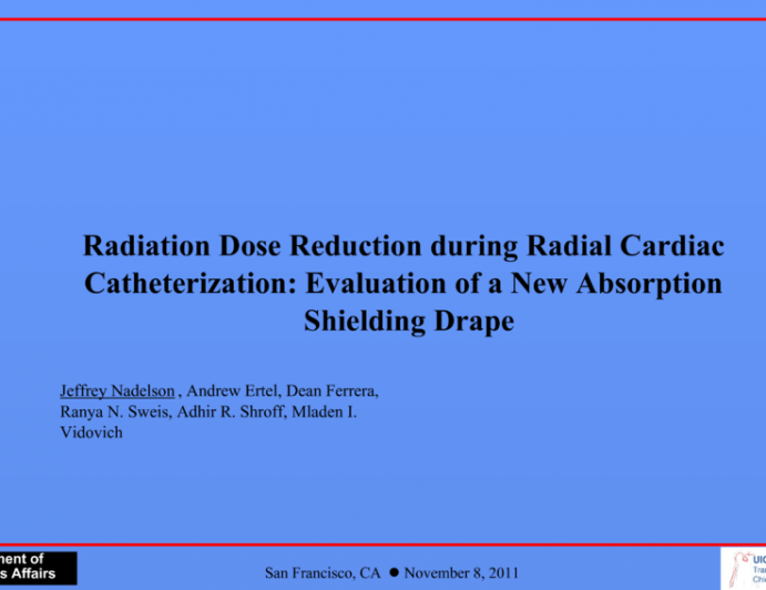 Radiation Dose Reduction during Radial Cardiac Catheterization: Evaluation of a New Absorption Shielding Drape