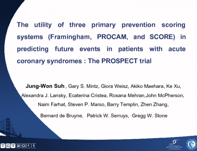 The Utility of Three Primary Prevention Scoring Systems (Framingham, PROCAM, and SCORE) in Predicting Future Events in Patients with Acute Coronary Syndromes: The PROSPECT Trial