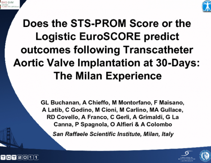 Does the STS-PROM Score or the Logistic EuroSCORE Predict Outcomes Following Transcatheter Aortic Valve Replacement at 30 Days: the Milan Experience.