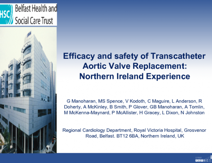 Efficacy and safety of Transcatheter Aortic Valve Replacement: Northern Ireland Experience