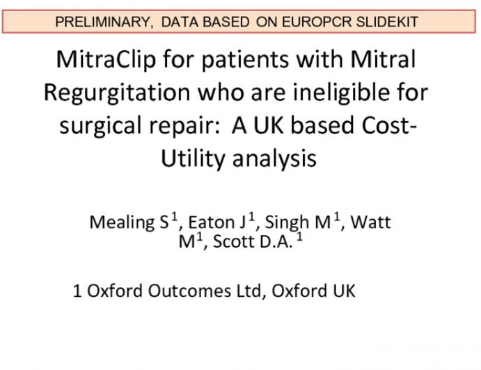 MitraClip for Patients With Mitral Regurgitation Who are Ineligible for Surgical Repair or Replacement: A UK Based Cost-Utility Analysis