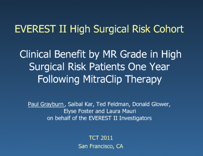 EVEREST II High Surgical Risk Cohort:  Clinical Benefit by MR Grade in High Surgical Risk Patients One Year Following MitraClip Therapy.