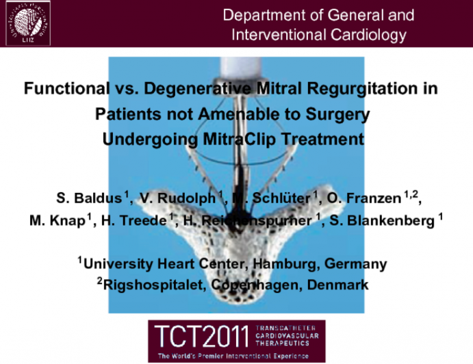 Functional vs. Degenerative Mitral Regurgitation in Patients not Amenable to Surgery Undergoing MitraClip Treatment.