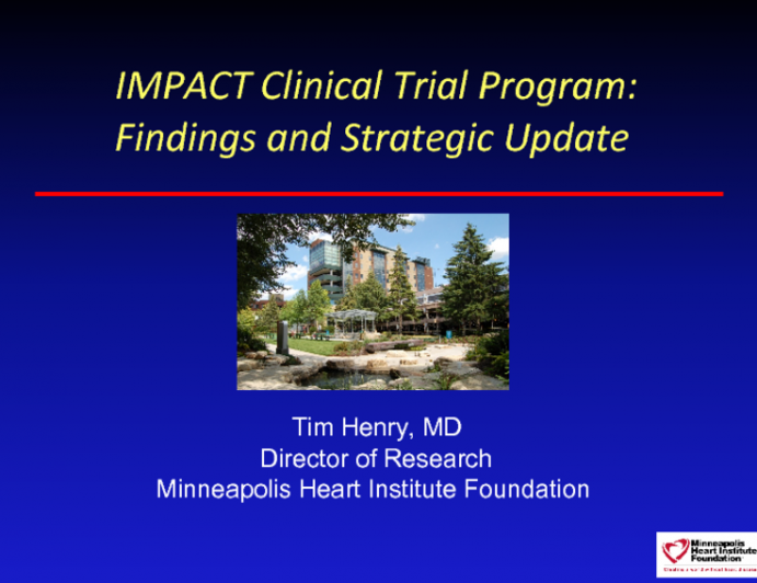 IMPACT Clinical Trial Program: Findings and Strategic Update