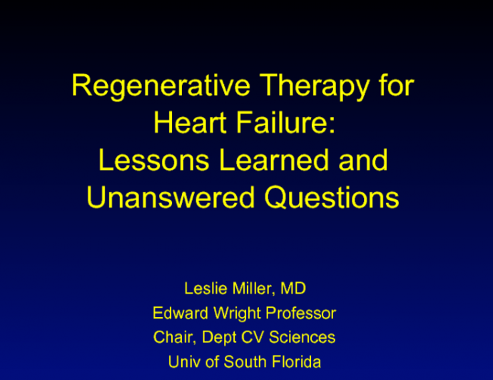 Regenerative Therapy for Heart Failure: Lessons Learned and Unanswered Questions