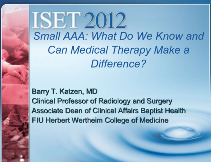 Small AAA: What Do We Know and Can Medical Therapy Make a Difference?