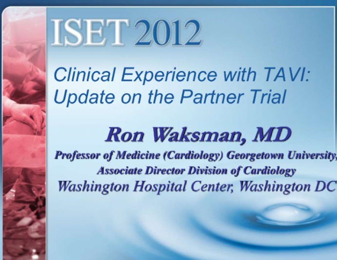 Clinical Experience with the TAVI: Update on the Partners Trial