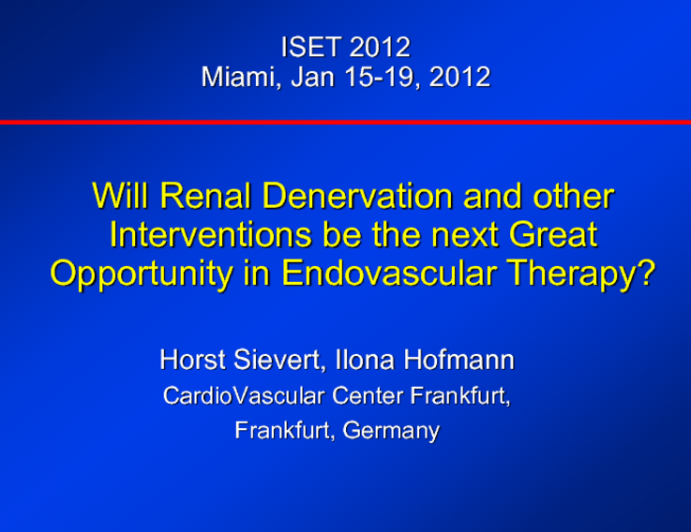 Will Renal Denervation and Other Interventions Be the Next Great Opportunity in Endovascular Therapy?