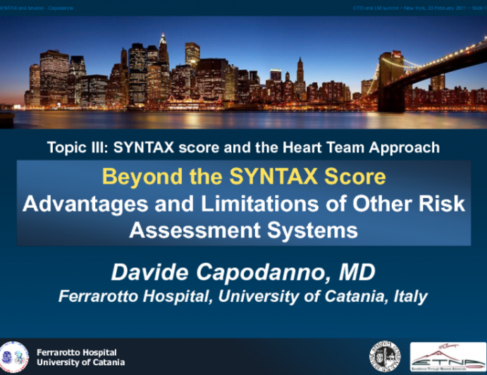 Beyond the Syntax Score: Advantages and Limitations of Other Risk Assessment Systems