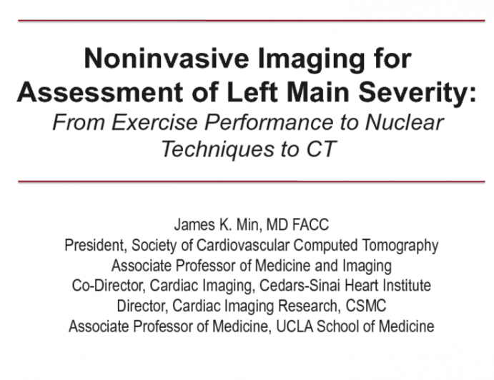 Noninvasive Imaging for Assessment of Left Main Severity: From Exercise Performance to Nuclear Techniques to CT and MRI