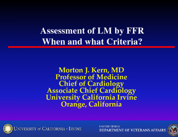 Assessment of Left Main Lesions by FFR: When and What Criteria?