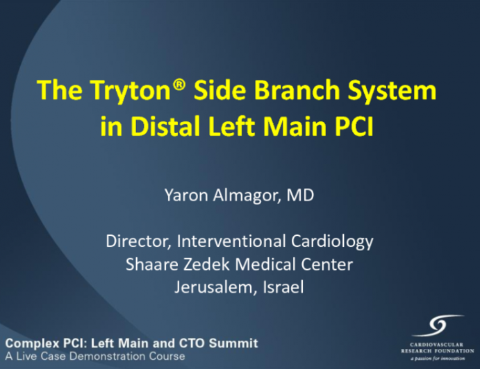 Dedicated Left Main Bifurcation Stents 2: Experience with the Tryton