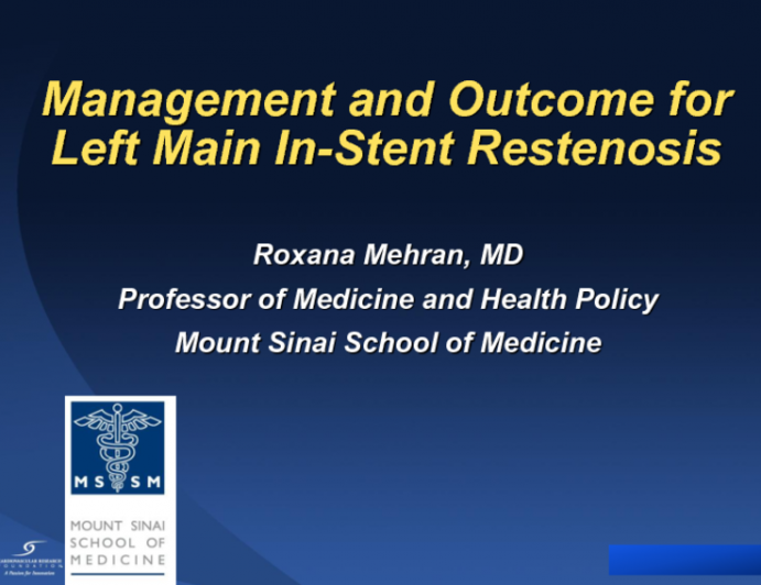 Management and Outcomes for Left Main In-stent Restenosis