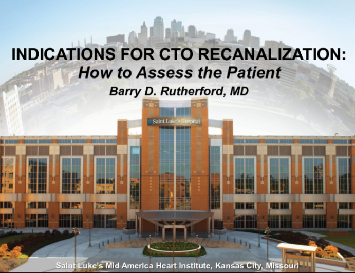 Indications for CTO Recanalization: How to Assess the Patient