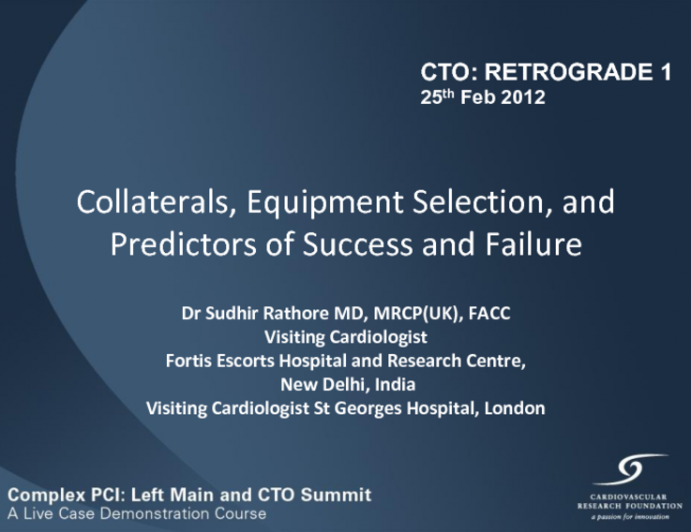 Retrograde Technique 1: Collaterals, Equipment Selection, and Predictors of Success vs. Failure