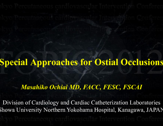 Special Approaches for Ostial Occlusions: Left Main, LAD, LCX, and RCA (with Case Examples)