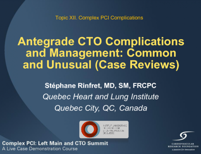 Antegrade CTO Complications and Management: Common and Unusual (Case Reviews)