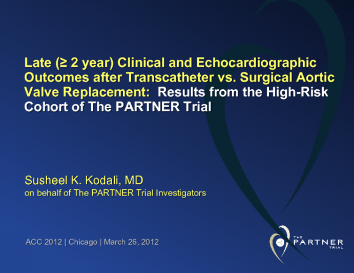 Late (≥ 2 year) Clinical and Echocardiographic Outcomes after Transcatheter vs. Surgical Aortic Valve Replacement: Results from the High-Risk Cohort of The PARTNER Trial