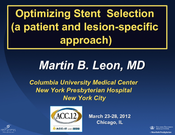 Optimizing Stent Selection (A Patient- and Lesion-Specific Approach)