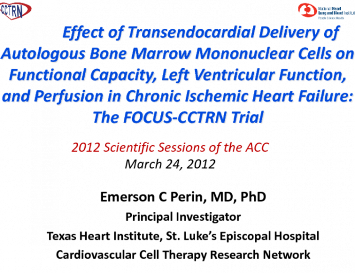 Effect of Transendocardial Delivery of Autologous Bone Marrow Mononuclear Cells on Functional Capacity, Left Ventricular Function, and Perfusion in Chronic Ischemic Heart Failure: The FOCUS-CCTRN Tria