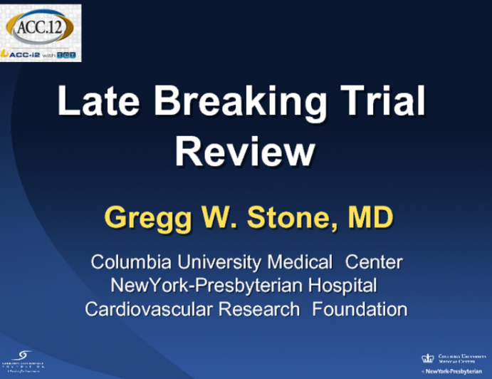 Post ACC 2012 Late Breaking Trial Review