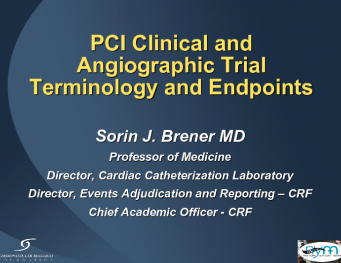 PCI Clinical and Angiographic Trial Terminology and Endpoints: What You Need to Know