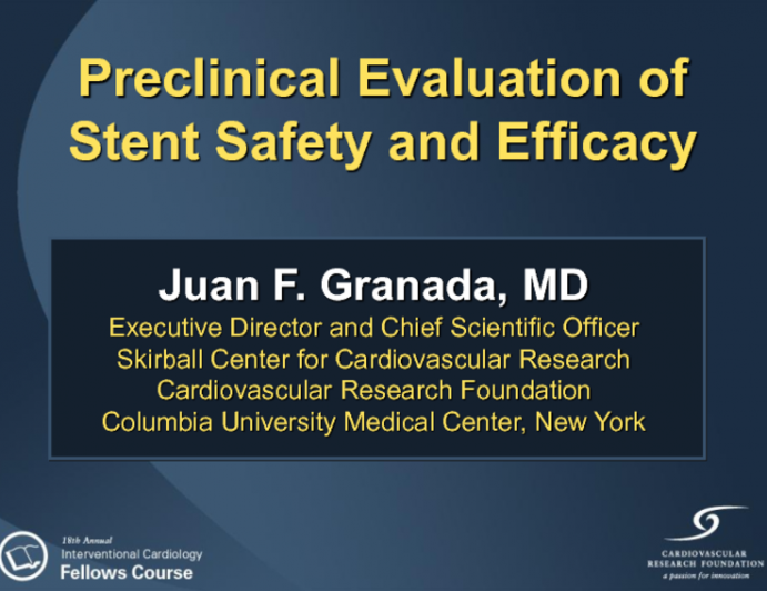 Preclinical Evaluation of Stent Safety and Efficacy