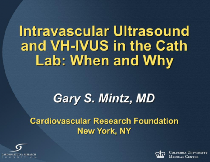 Intravascular Ultrasound and VH-IVUS in the Cath Lab: When and Why