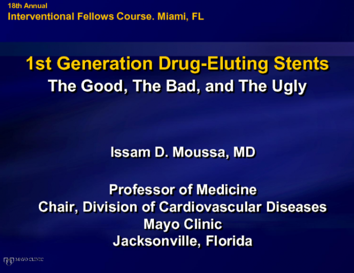 First-Generation Drug-Eluting Stents: The Good, the Bad, and the Ugly