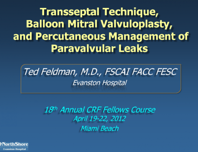 Transseptal Technique, Mitral Balloon Valvuloplasty, and Percutaneous Management of Paravalvular Leaks