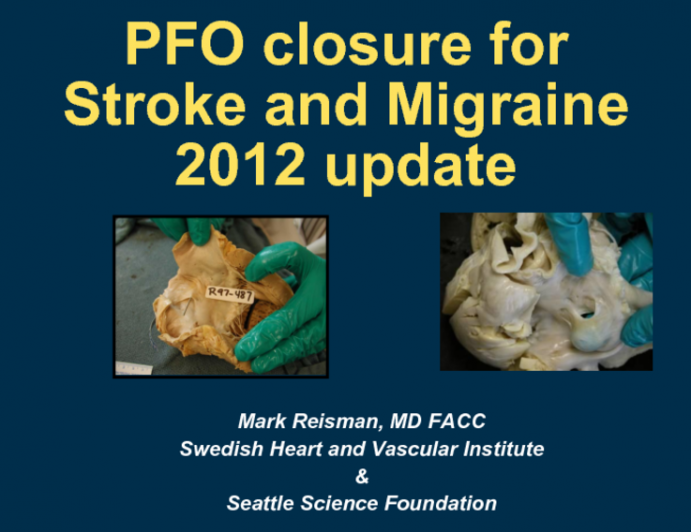 PFO Closure 2012: Indications, Devices, and Outcomes