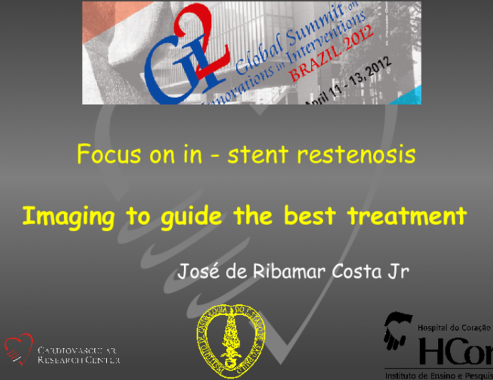 Focus on In-Stent Restenosis: Imaging to Guide the Best Treatment