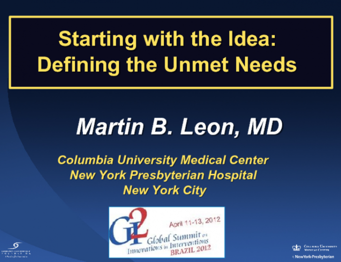 Starting with the Idea: Defining the Unmet Needs