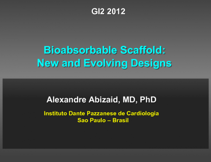 Bioabsorbable Scaffold: New and Evolving Designs